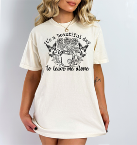 It’s a Beautiful Day To Leave Me Alone Solid Color T-shirt