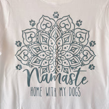 Load image into Gallery viewer, Namaste Home With My Dogs Tee